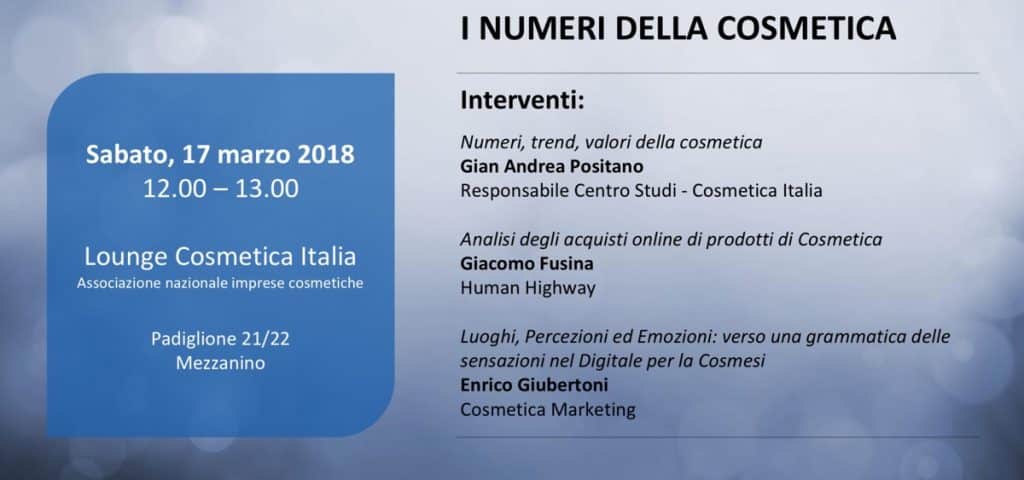 Cosmoprof Worldwide 2018 - Luoghi, Percezioni ed Emozioni: verso una grammatica delle sensazioni nel Digitale per la Cosmesi . Speech di Enrico Giubertoni per Cosmetica Italia, evento Cosmoprof 2018